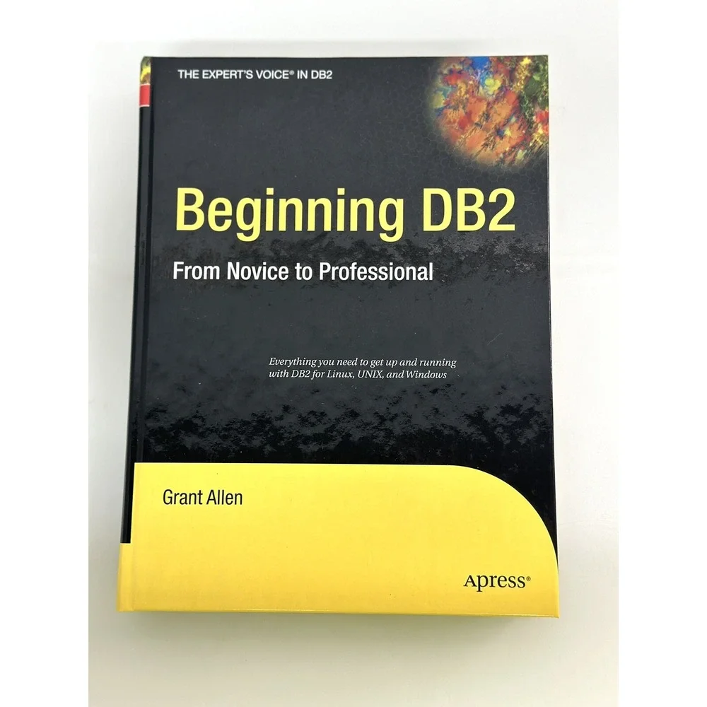Beginning DB2: From Novice to Professional by Grant Allen English Hardcover Book